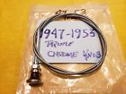 Tr-168 Counterpart Automotive Ford Pickup Throttle Cable With Chrome Knob Nice
