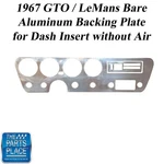 1967 Gto / Lemans Bare Aluminum Backing Plate For Dash Insert Without Air - New. Fixed Price $74.99.