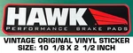 Hawk Performance Brake Pads - Vintage Original Vinyl Decal Sticker Racing. Fixed Price $10.17.