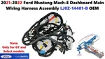 2021-2022 Ford Mustang Mach-e Dashboard Main Wiring Harness Assembly LJ8Z14401B. Fixed Price $275.00.