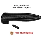 For 1962-1967 Chevy Ll / Nova Parking Brake Handle Free Shipping. Fixed Price $31.90.