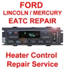Ford Lincoln Mercury Heater Climate Control Module Hvac Eatc Repair. Fixed Price $99.00.