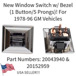 New Window Switch W/ Bezel! For Gm Pickups Blazer S10 S15 Cutlass Grand Am Etc. Fixed Price $16.95.