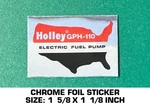 Holley GPH-110 Electric Fuel Pump Chrome Foil Decal Sticker Vintage Racing. Fixed Price $5.74.